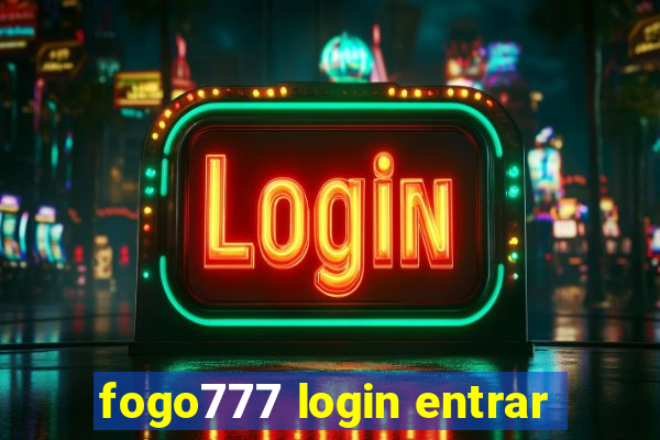 fogo777 login entrar